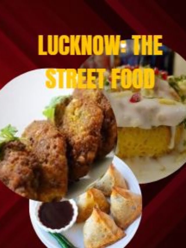 LUCKNAWI STREET FOOD